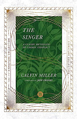 The Singer: A Classic Retelling of Cosmic Conflict (IVP Signature Collection)